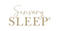 SENSORY SLEEP